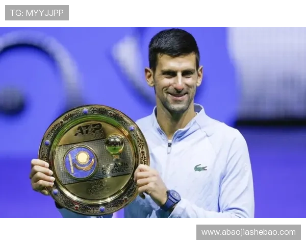 德约科维奇豪取赛季第七冠再度登顶世界第一掀起网坛新一轮王者风暴