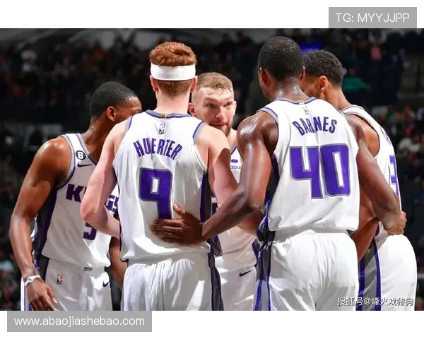 国王队核心状态回暖全队磨合渐入佳境季后赛前景令人期待